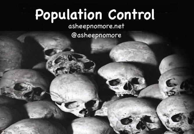 the-population-control-agenda-of-the-radical-humanists-who-would-love-for-you-and-i-to-die