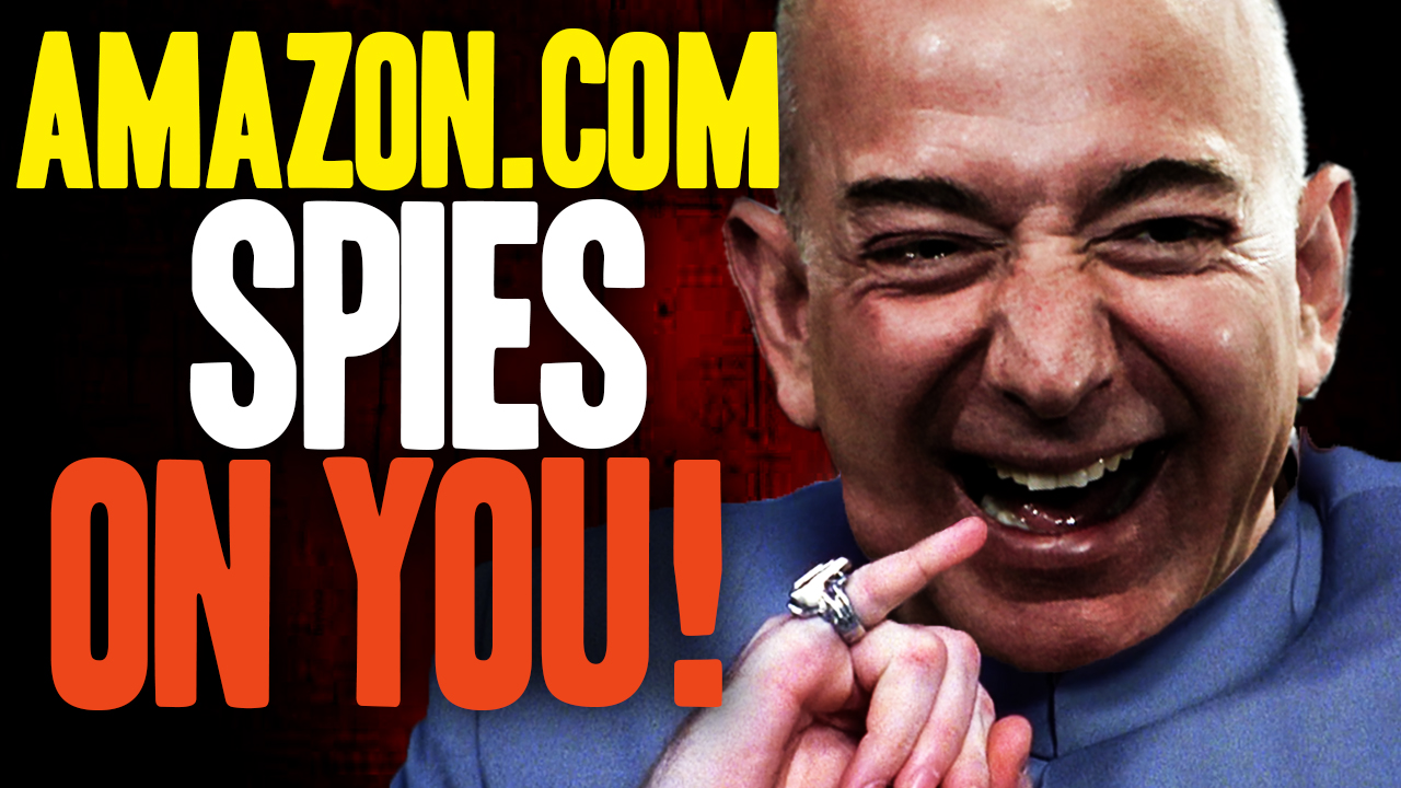 Image: New video details how Amazon.com SPIES on your most private thoughts, fetishes and conversations