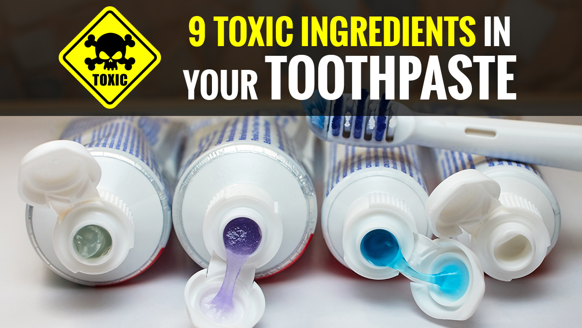 there-are-nine-toxic-ingredients-in-your-toothpaste