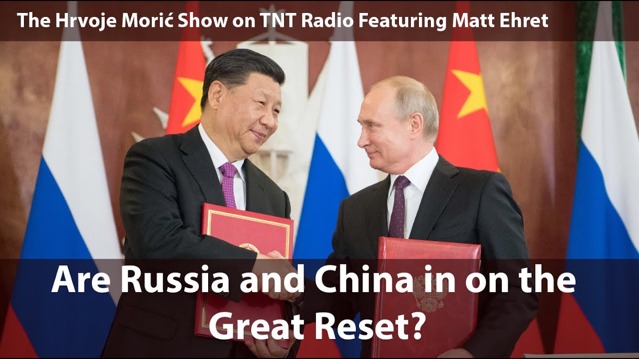 The Question Many Ask – Are Russia And China In On The Great Reset 